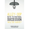 Alley-Oop: Keys To Pastoral Succession