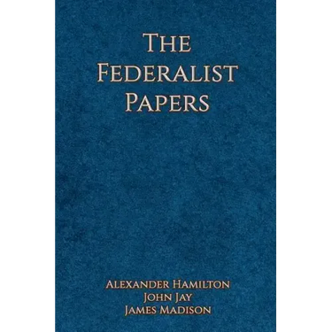 The Federalist Papers
