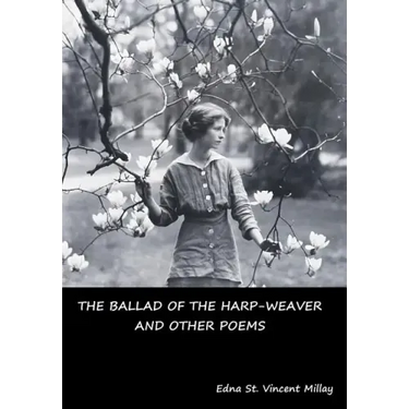 The Ballad of the Harp-Weaver and Other Poems