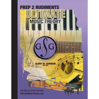 Prep 2 Rudiments Ultimate Music Theory: Prep 2 Rudiments Ultimate Music Theory Workbook includes the UMT Guide & Chart, 12 Step-by-Step Lessons & 12 R