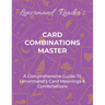 Card Combinations Master: A Comprehensive Guide For Mastering Lenormand's Cards & Combinations
