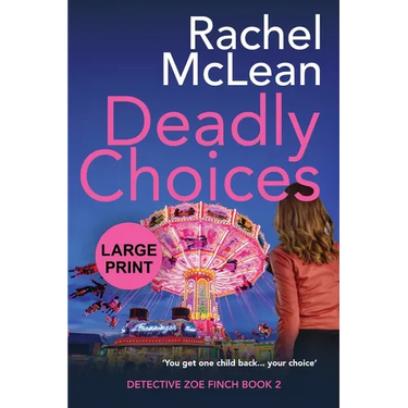 Deadly Choices (Large Print)