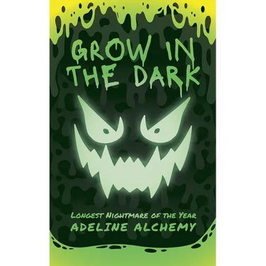 Grow in the Dark: Longest Nightmare of the Year