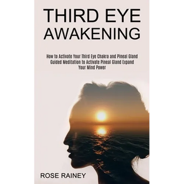 Third Eye Awakening: Guided Meditation to Activate Pineal Gland Expand Your Mind Power (How to Activate Your Third Eye Chakra and Pineal Gland)