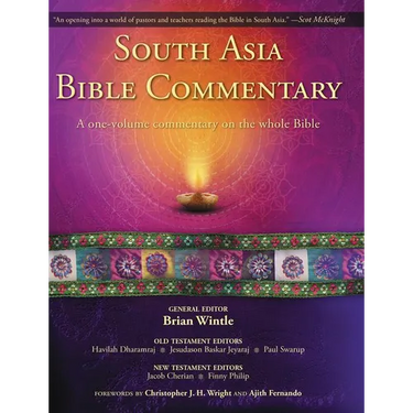 South Asia Bible Commentary: A One-Volume Commentary on the Whole Bible