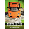 Thrive in Five: Take Charge of Your Finances in 5 Minutes a Day