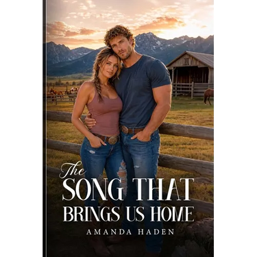 The Song That Brings Us Home: Junie Callahan and Beau Maddox's love story comes full circle on the Montana ranch they call home, where marriage, mothe