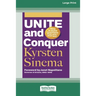 Unite and Conquer: How to Build Coalitions that Winand Last (16pt Large Print Edition)