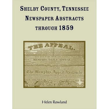 Shelby County, Tennessee, Newspaper Abstracts Through 1859