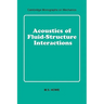 Acoustics of Fluid-Structure Interactions