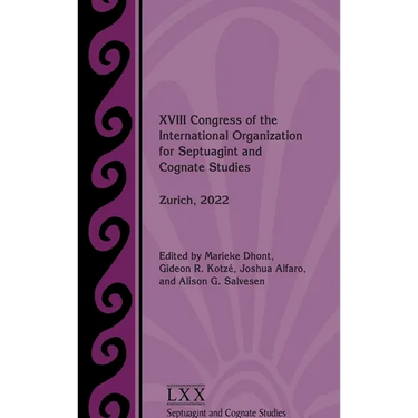 XVIII Congress of the International Organization for Septuagint and Cognate Studies: Zurich, 2022