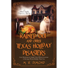 Rained Out and Other Texas Holiday Disasters: Cozy Mysteries in a Small Town Where Everyone Is Having a Worse Holiday Than You