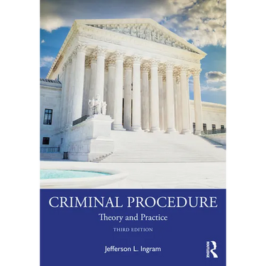 Criminal Procedure: Theory and Practice