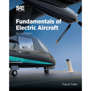 Fundamentals of Electric Aircraft, Revised Edition