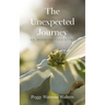 The Unexpected Journey: An Inspiring True Story