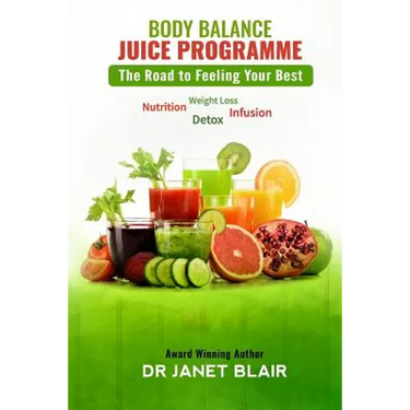Body Balance Juice Programme: The Road to Feeling Your Best