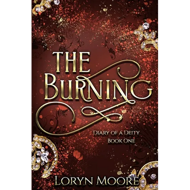 Diary of a Deity - The Burning