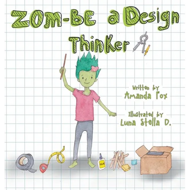 Zom-Be a Design Thinker!
