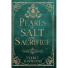 Pearls of Salt and Sacrifice
