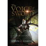 The Voice Of The Sword: Examination