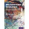 Multisystemic Resilience: Adaptation and Transformation in Contexts of Change