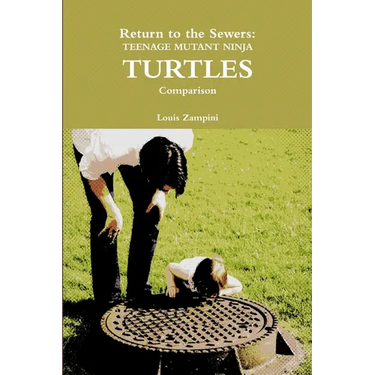 Return to the Sewers: Teenage Mutant Ninja Turtles Comparison