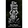 The Black Toad: Alchemy of Body, Spirit, & Stone