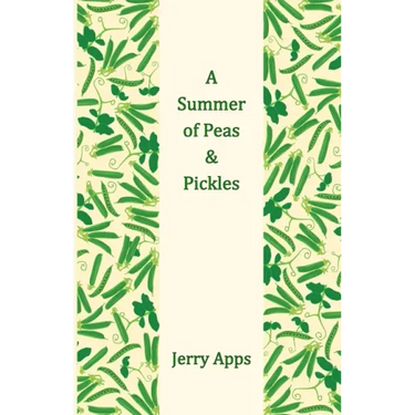 A Summer of Peas and Pickles