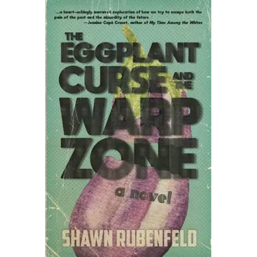 The Eggplant Curse and the Warp Zone
