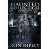 Haunted Collection Series: Books 4 - 6: Supernatural Horror with Scary Ghosts & Haunted Houses