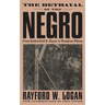 The Betrayal of the Negro, from Rutherford B. Hayes to Woodrow Wilson