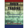 Forex Trading: The Fundamentals of Forex Trading