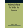 The Evangelization Of The World In This Generation