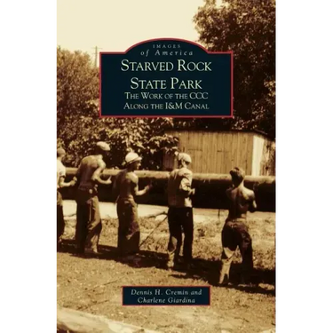 Starved Rock State Park: The Work of the CCC Along the I&m Canal