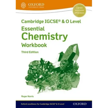 Cambridge Igcse(r) & O Level Essential Chemistry Workbook Third Edition