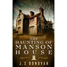 The Haunting of Manson House