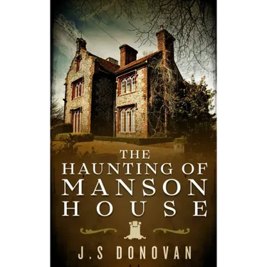 The Haunting of Manson House