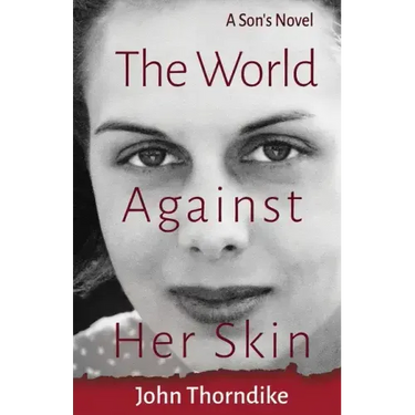 The World Against Her Skin