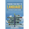 Finding Your Way to Languages: Six Methods of Language Learning