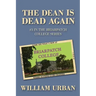 The Dean Is Dead Again: #3 in the Briarpatch College Series