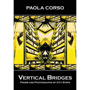 Vertical Bridges: Poems and Photographs of City Steps