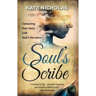 Soul's Scribe: Connecting your Story with God's Narrative