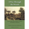 A Way Through the Woods: The Scovilles of East Haddam, Cornwall and Norfolk, Connecticut
