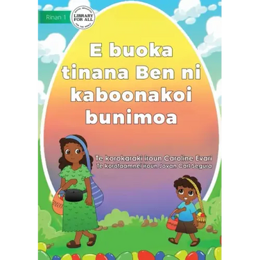 Ben Help Mum Sell Easter Eggs - E buoka tinana Ben ni kaboonakoi bunimoa (Te Kiribati)
