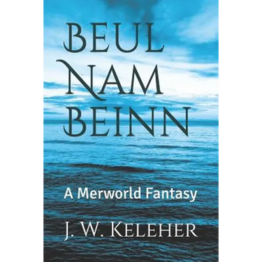 Beul Nam Beinn: A Merworld Fantasy