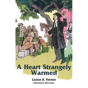 A Heart Strangely Warmed
