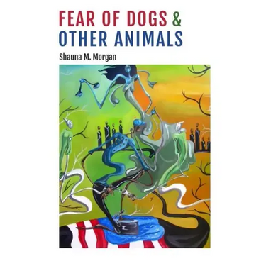 Fear of Dogs & Other Animals