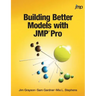 Building Better Models with JMP Pro