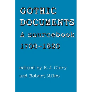 Gothic Documents: A Sourcebook 1700-18