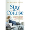 Stay the Course